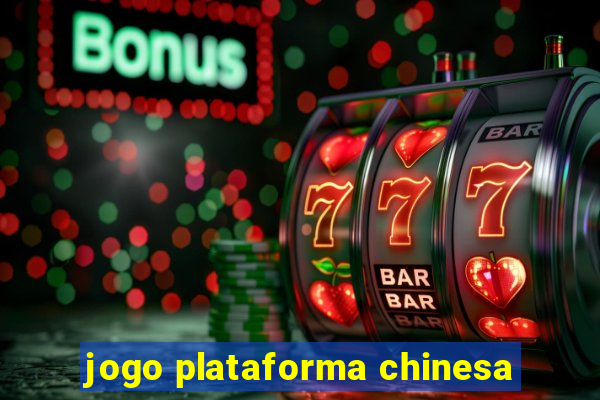 jogo plataforma chinesa